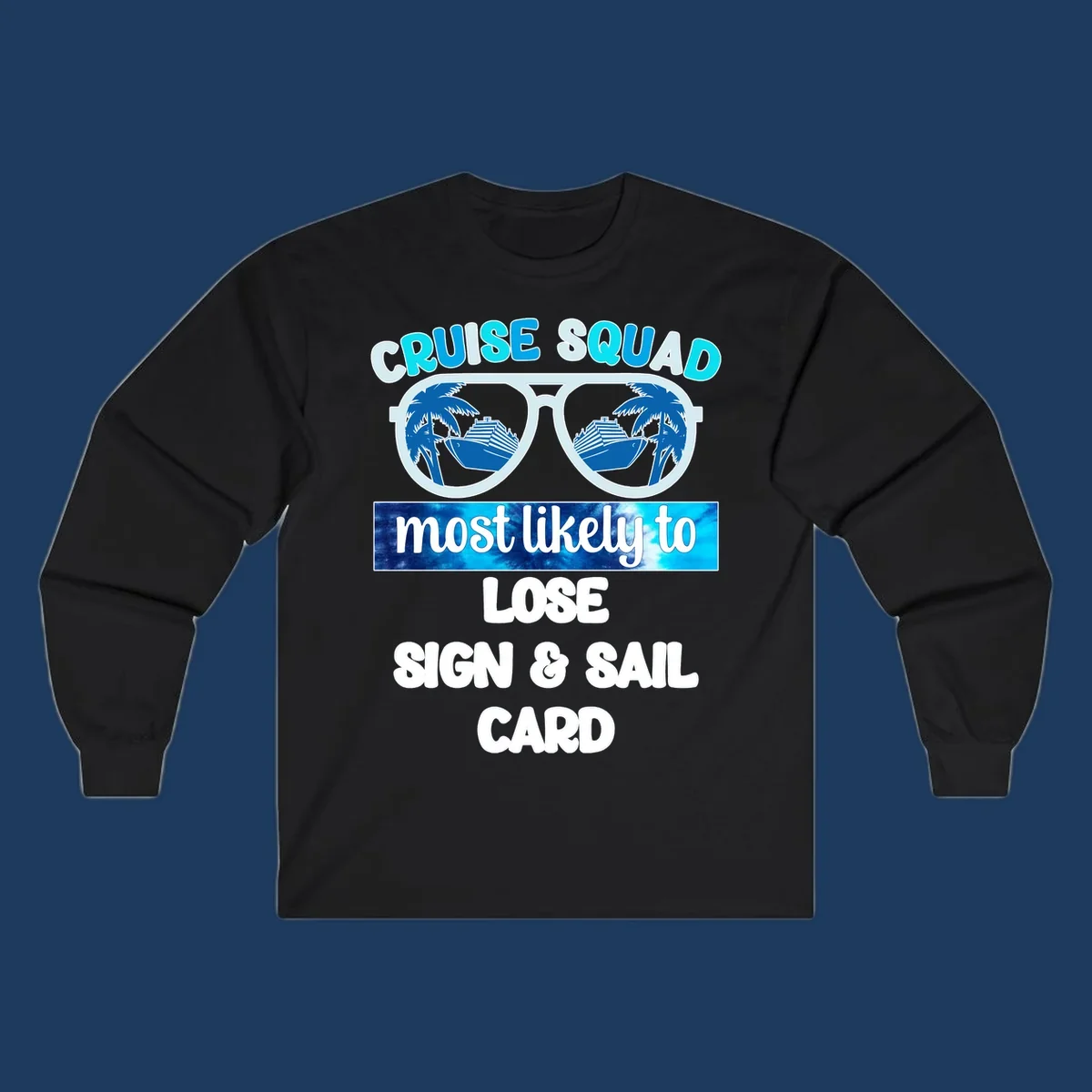 Cruise squad most likely to design with sunglasses, cruise ships, and palm trees on gray background