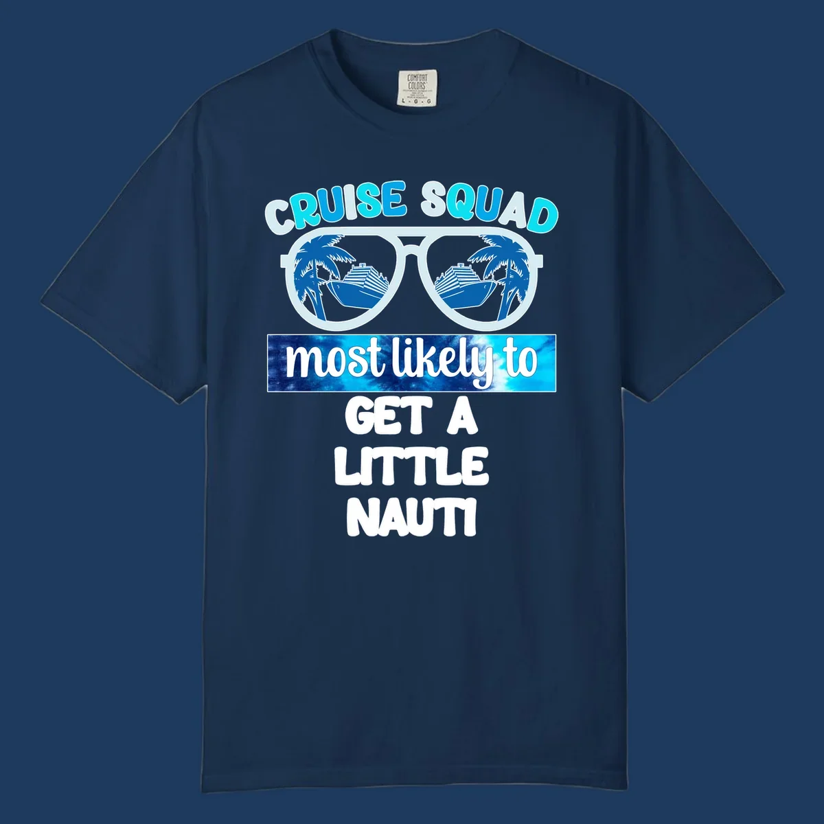 Oversized sunglasses with cruise ships and palm trees reflected in lenses, text reads 'Cruise Squad most likely to get a little nauti'