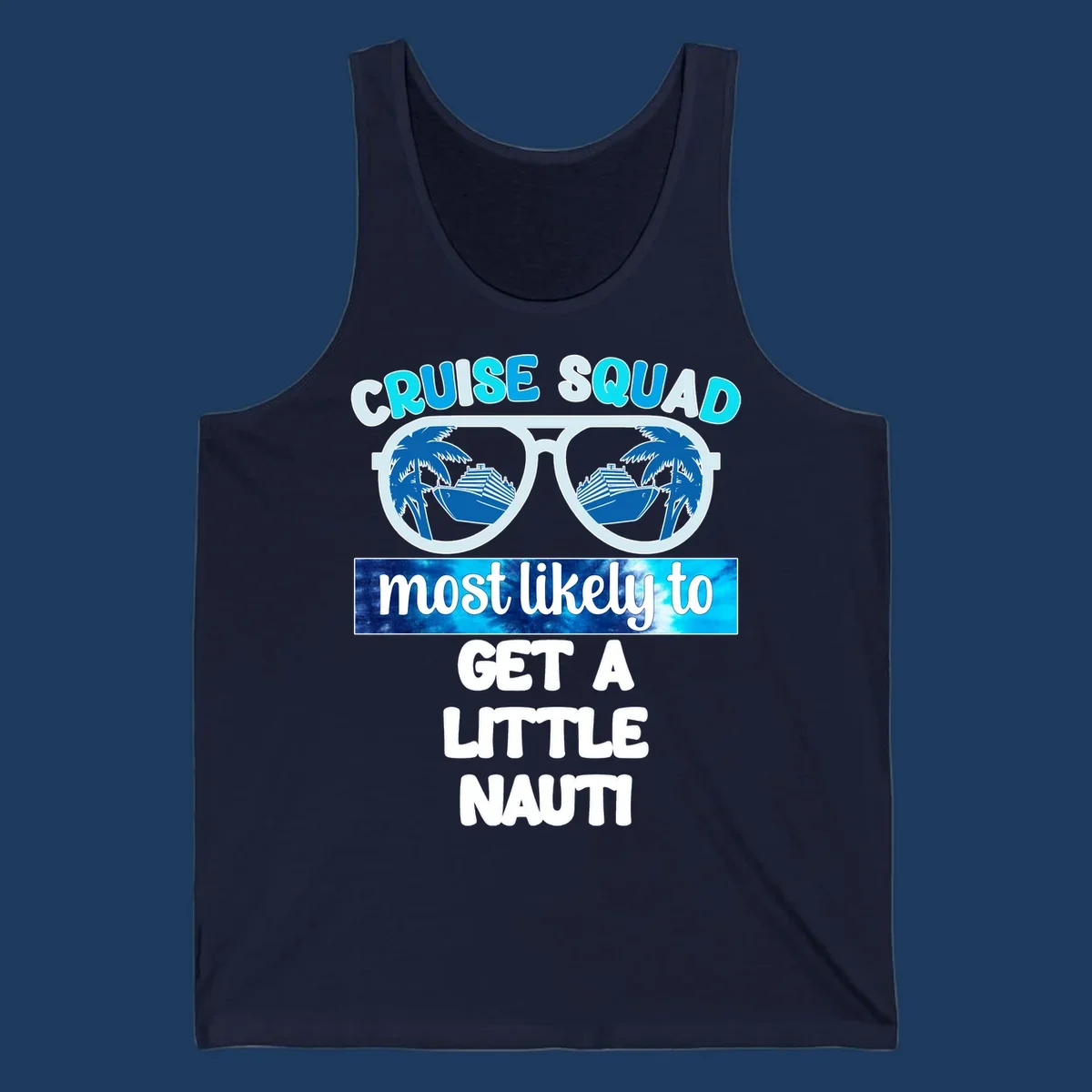 Oversized sunglasses with cruise ships and palm trees reflected in lenses, text reads 'Cruise Squad most likely to get a little nauti'