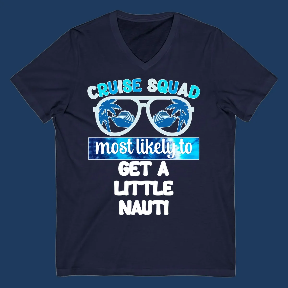Oversized sunglasses with cruise ships and palm trees reflected in lenses, text reads 'Cruise Squad most likely to get a little nauti'