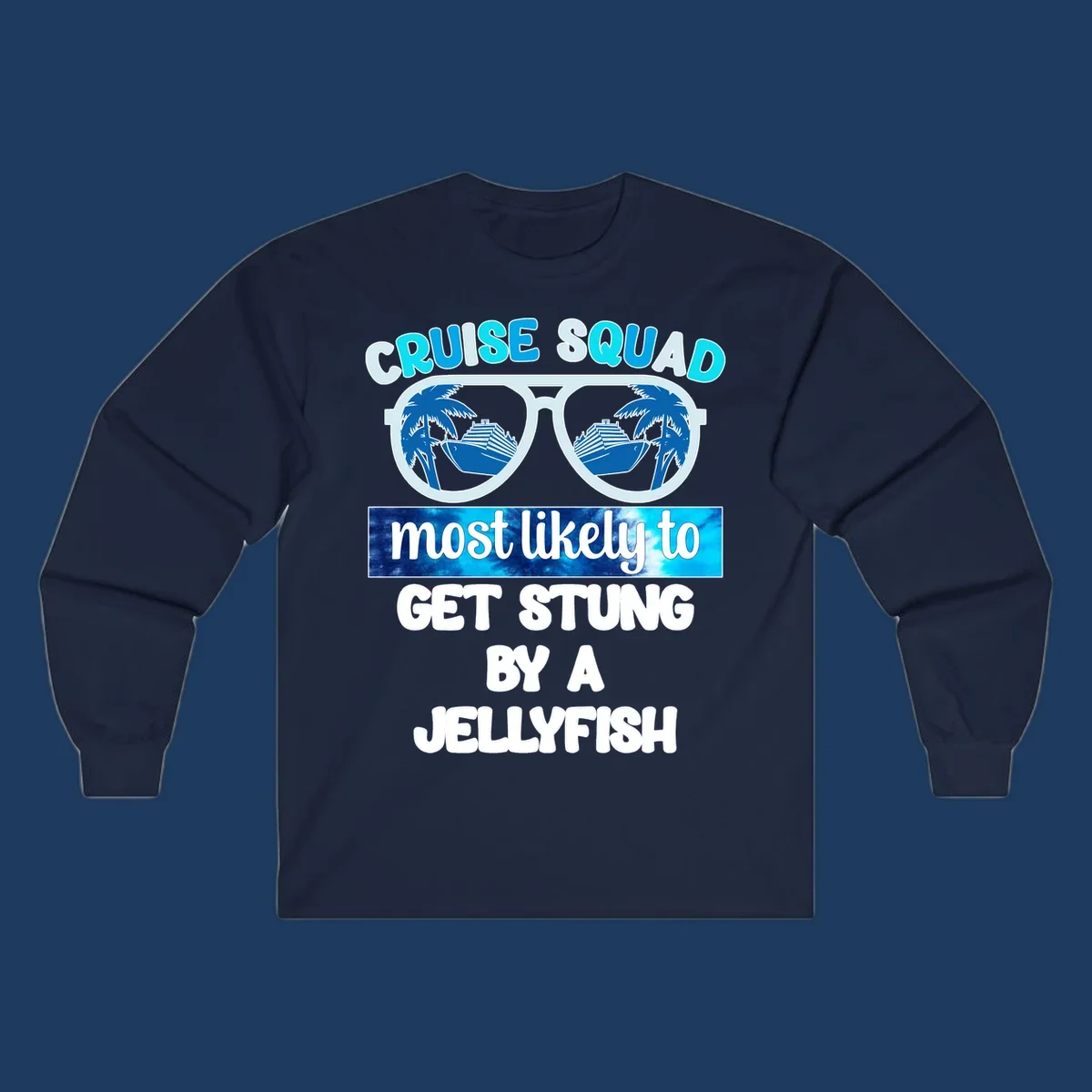 Cruise squad jellyfish stung design with oversized sunglasses containing cruise ships and palm trees, bold text humor