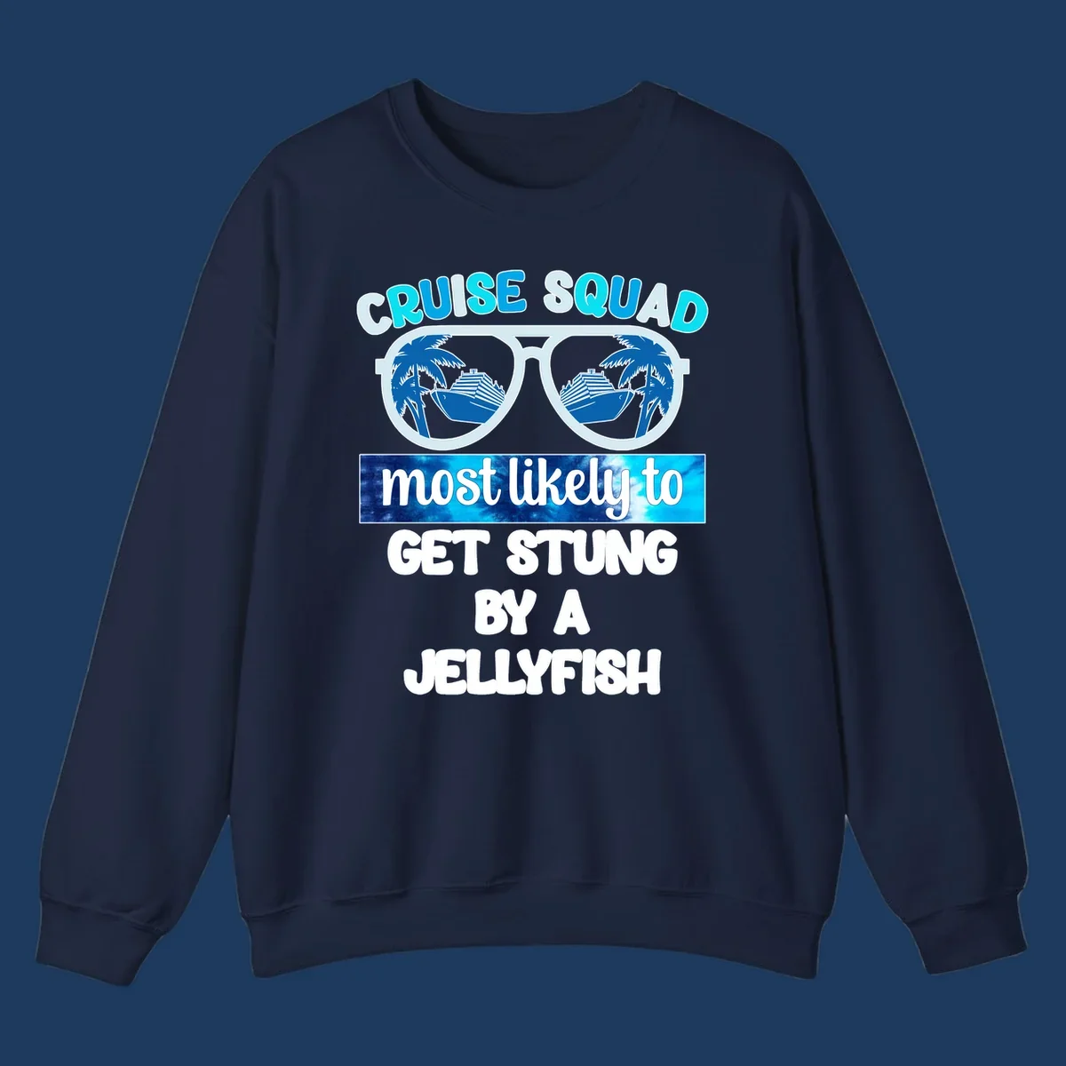 Cruise squad jellyfish stung design with oversized sunglasses containing cruise ships and palm trees, bold text humor