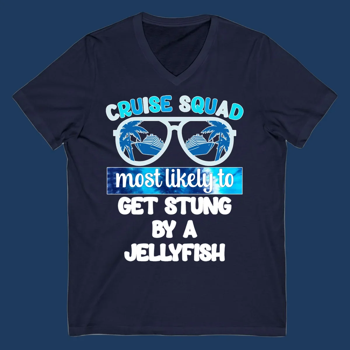 Cruise squad jellyfish stung design with oversized sunglasses containing cruise ships and palm trees, bold text humor
