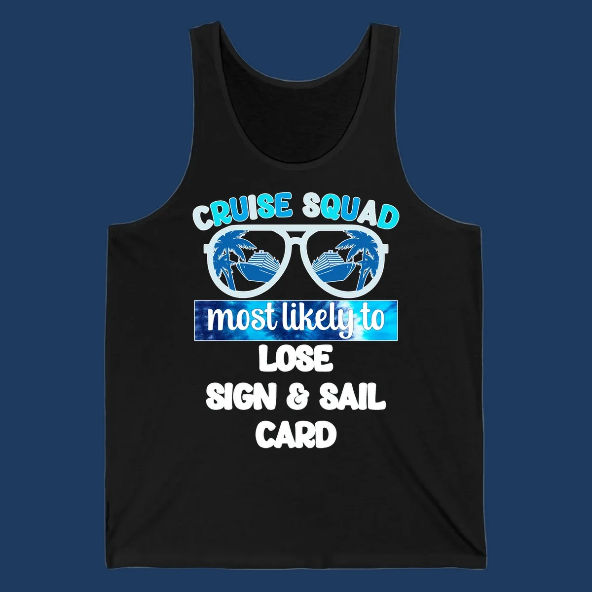 Sunglasses with cruise ships and palm trees in lenses, text reads Cruise Squad Most Likely to Lose Sign and Sail Card