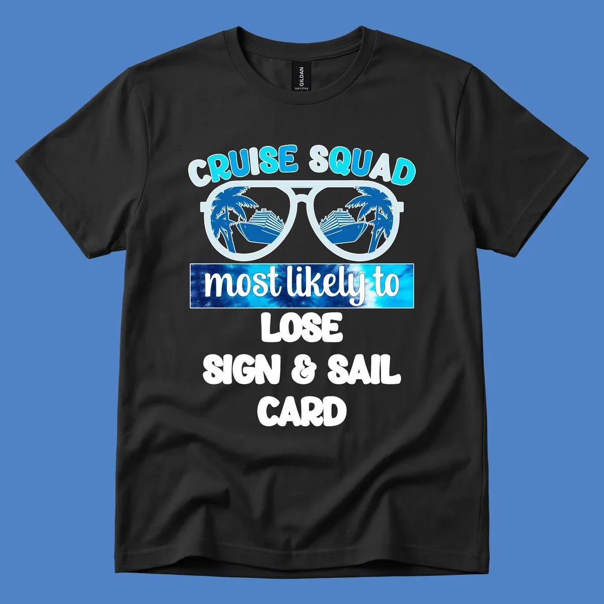Sunglasses with cruise ships and palm trees in lenses, text reads Cruise Squad Most Likely to Lose Sign and Sail Card