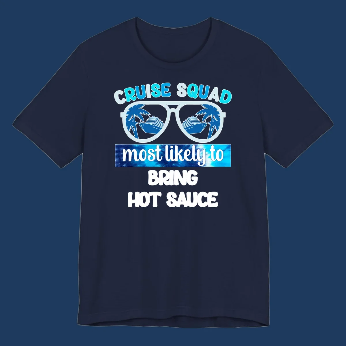 Cruise squad hot sauce design with oversized sunglasses reflecting palm trees and cruise ships