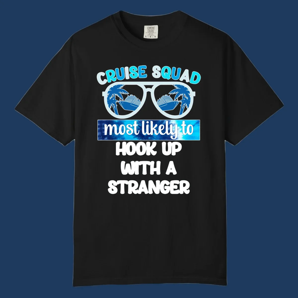 Cruise squad most likely to hook up design with sunglasses reflecting cruise ships and palm trees