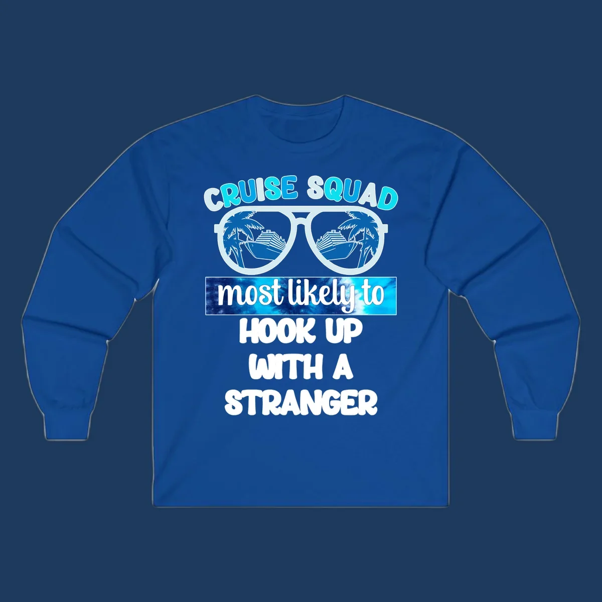 Cruise squad most likely to hook up design with sunglasses reflecting cruise ships and palm trees