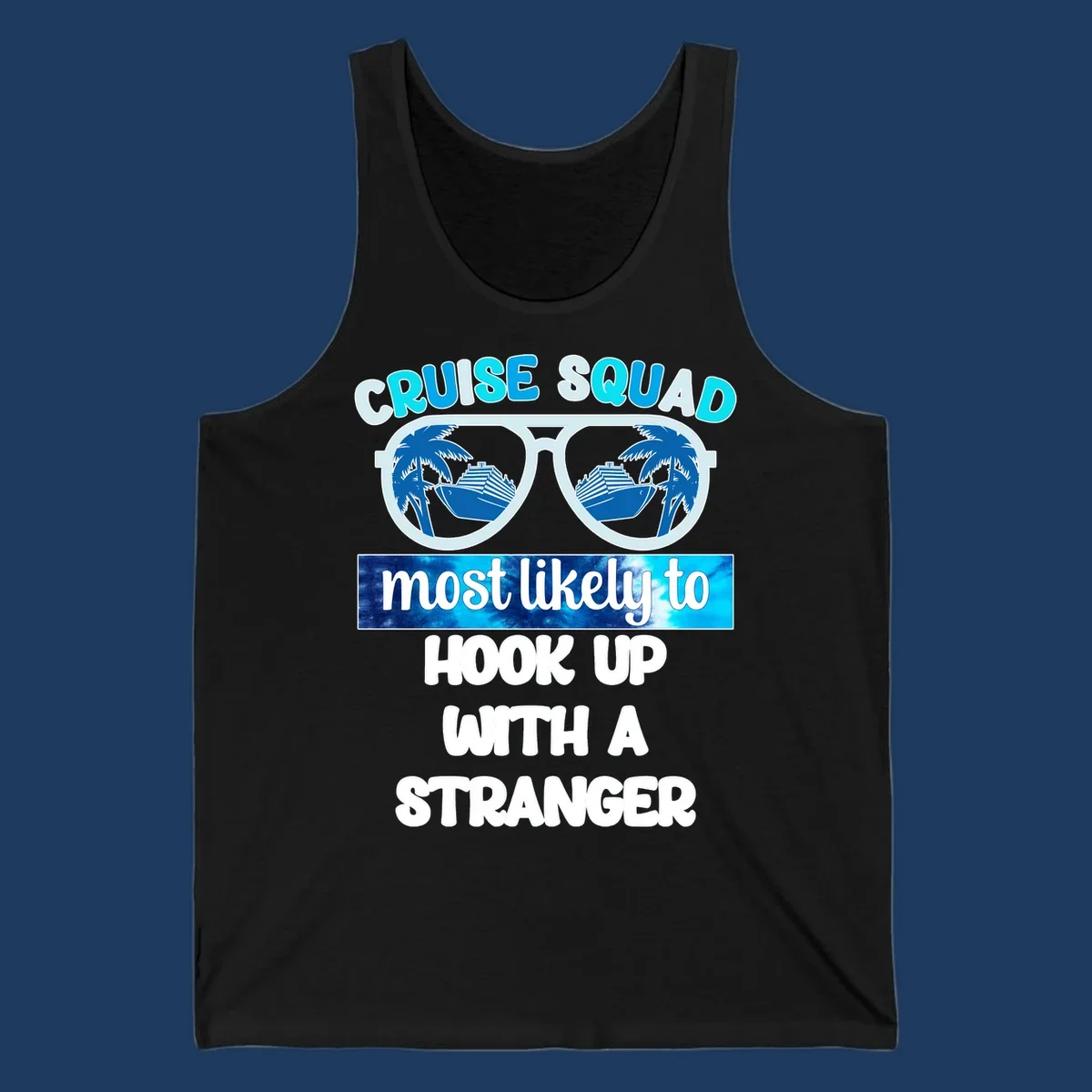 Cruise squad most likely to hook up design with sunglasses reflecting cruise ships and palm trees