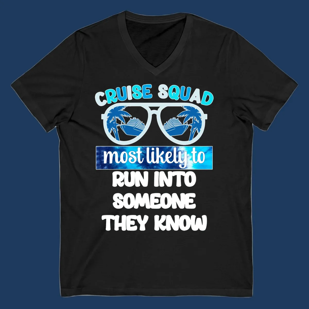 Cruise squad most likely to design with oversized sunglasses reflecting cruise ships and palm trees