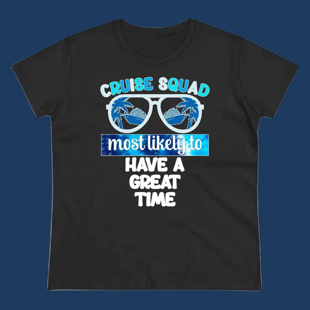 Cruise squad most likely design with oversized sunglasses reflecting palm trees and cruise ships, with bold text