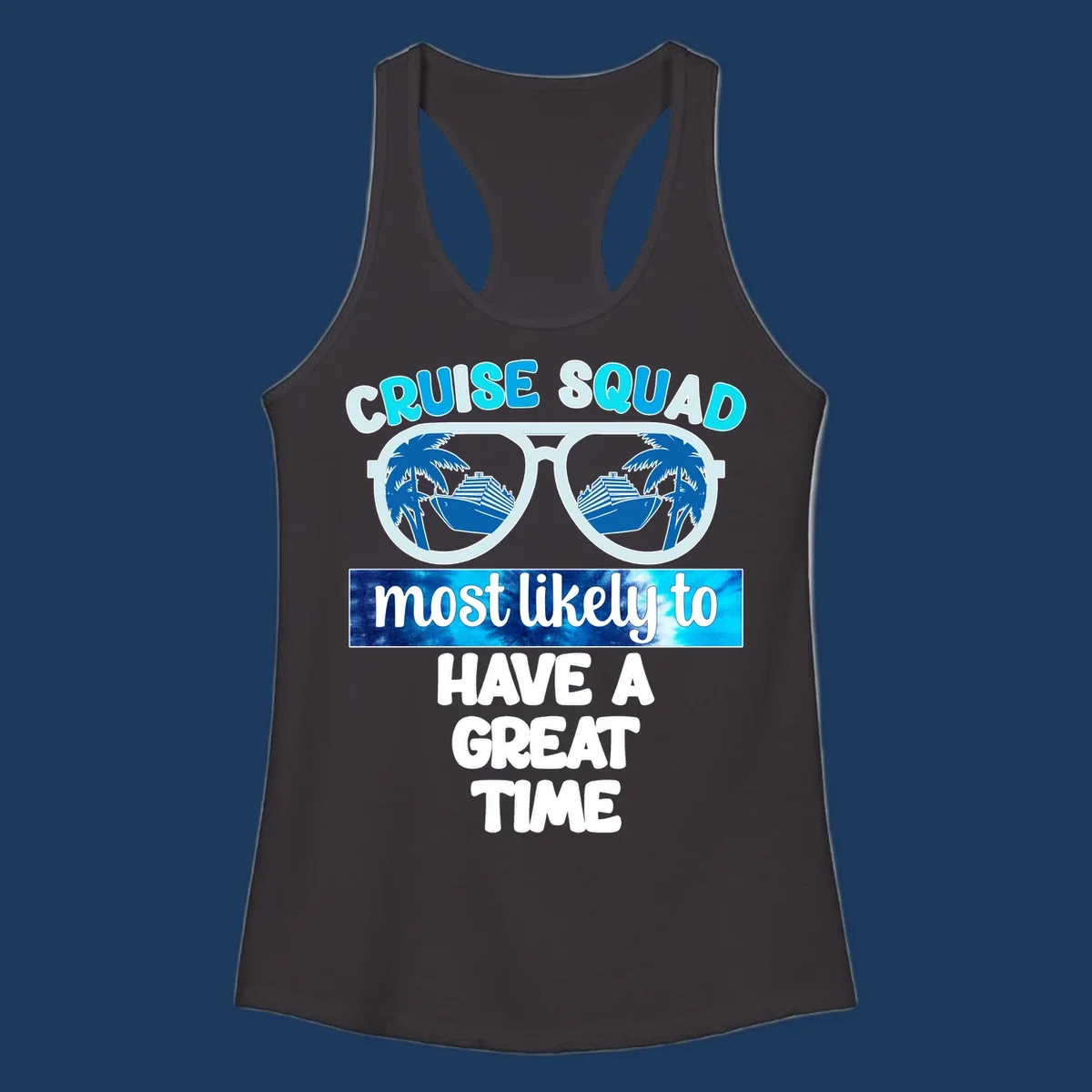 Cruise squad most likely design with oversized sunglasses reflecting palm trees and cruise ships, with bold text