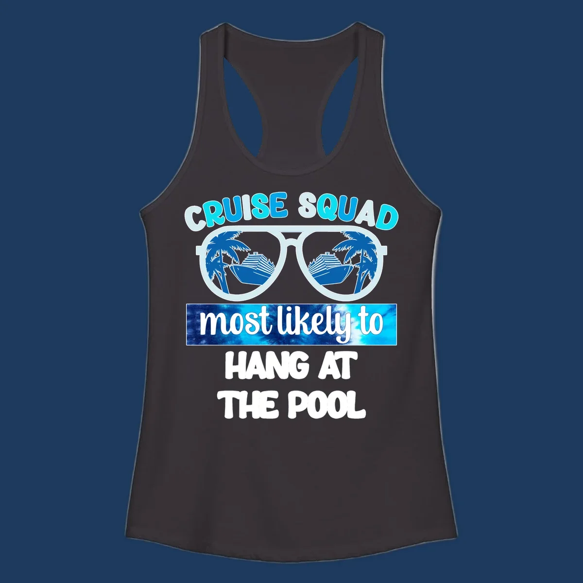 Sunglasses with palm trees and cruise ship reflections, text reads 'Cruise Squad most likely to hang at the pool'