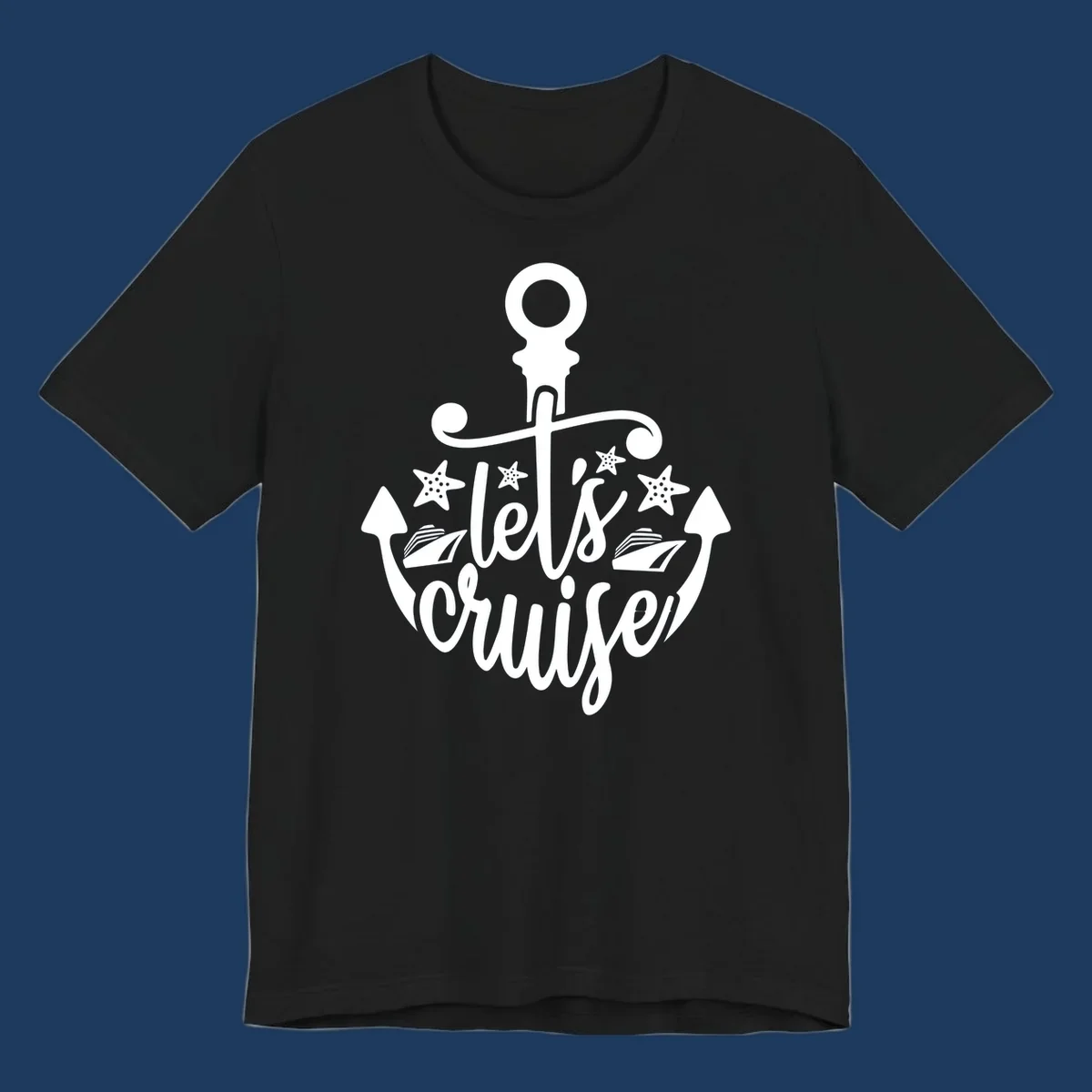 Nautical anchor design with 'Let's Cruise Away' text, starfish, and sailing ships in white on gray background