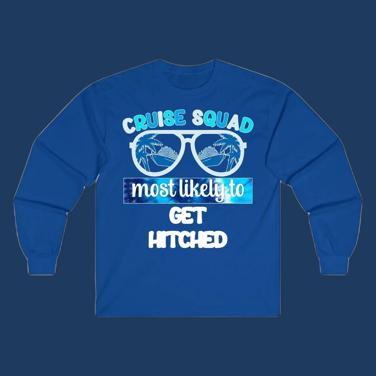 Oversized sunglasses with cruise ships and palm trees, text reads Cruise Squad Most Likely to Get Hitched