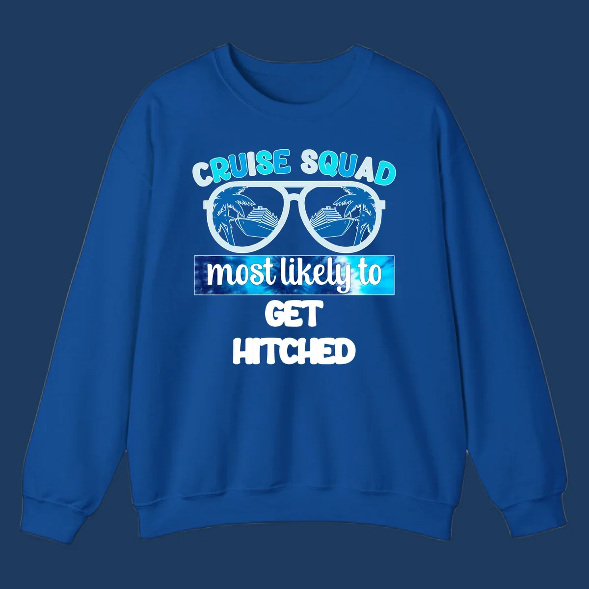 Oversized sunglasses with cruise ships and palm trees, text reads Cruise Squad Most Likely to Get Hitched