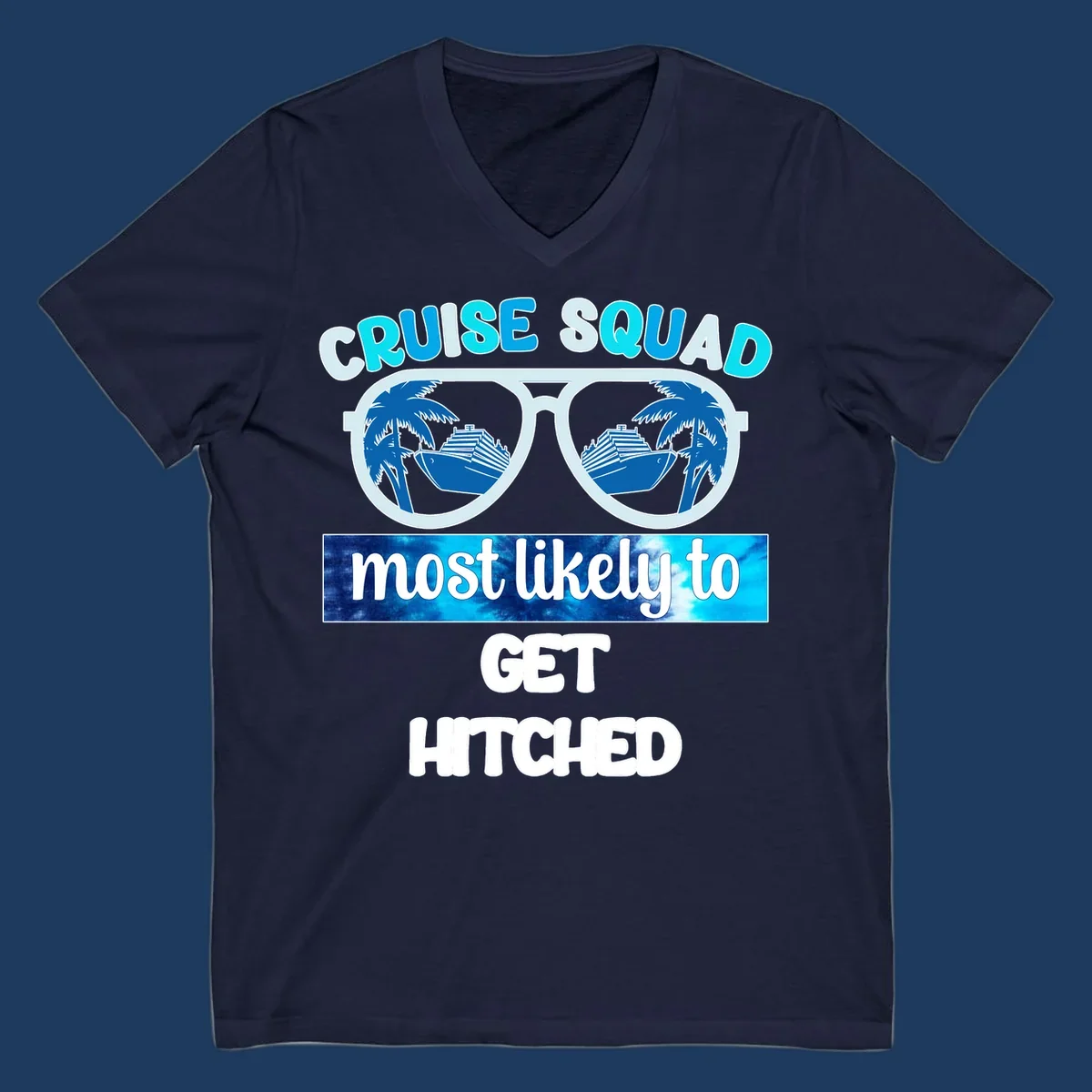 Oversized sunglasses with cruise ships and palm trees, text reads Cruise Squad Most Likely to Get Hitched
