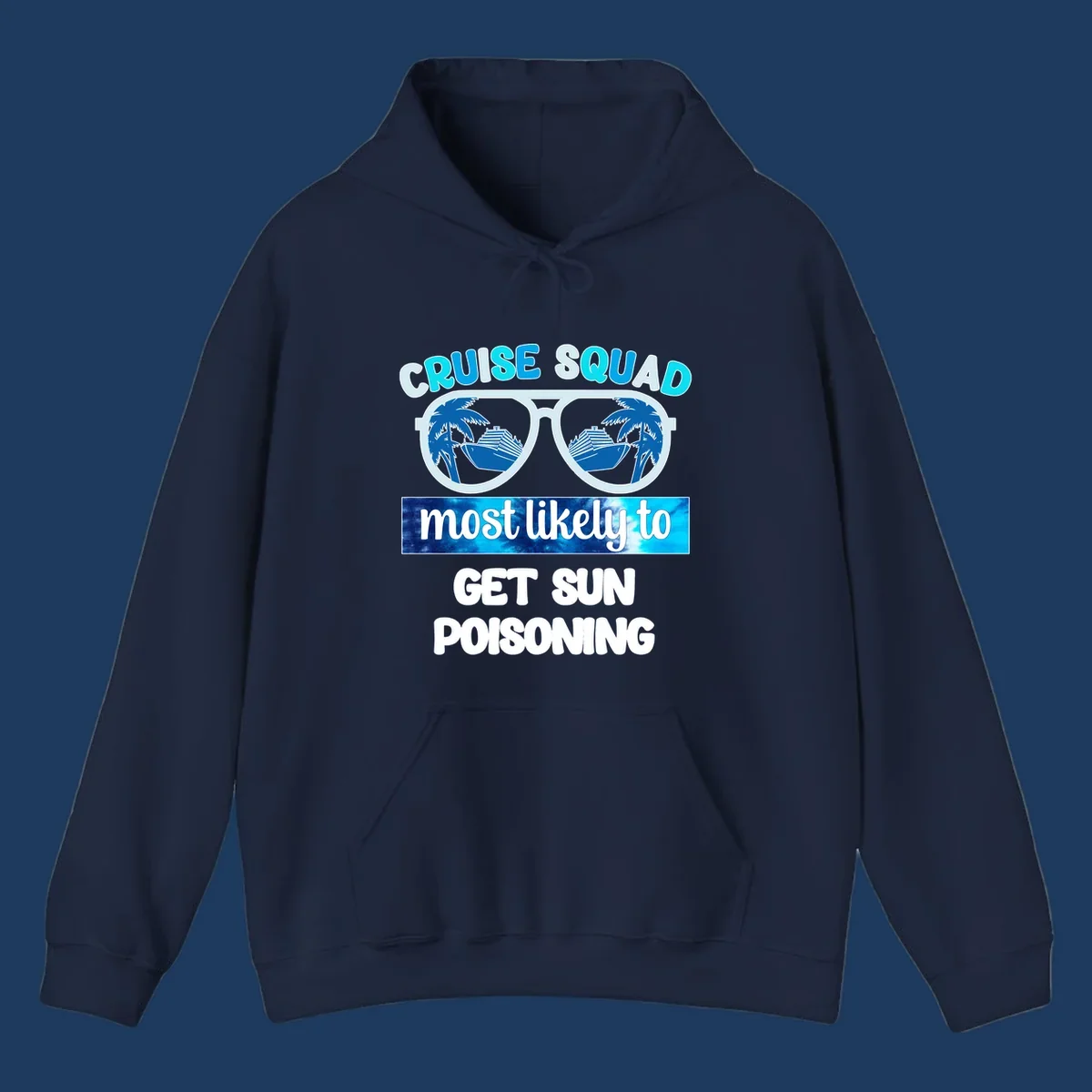 Retro sunglasses with cruise ship and palm tree reflections, 'Cruise Squad' text and 'most likely to get sun poisoning' phrase in blue and white
