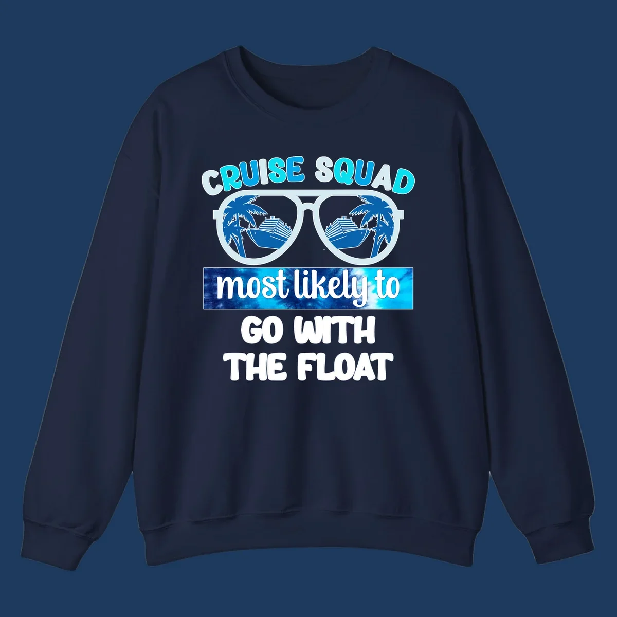 Sunglasses with cruise ships and palm trees in the lenses, text reads 'Cruise Squad most likely to go with the float'