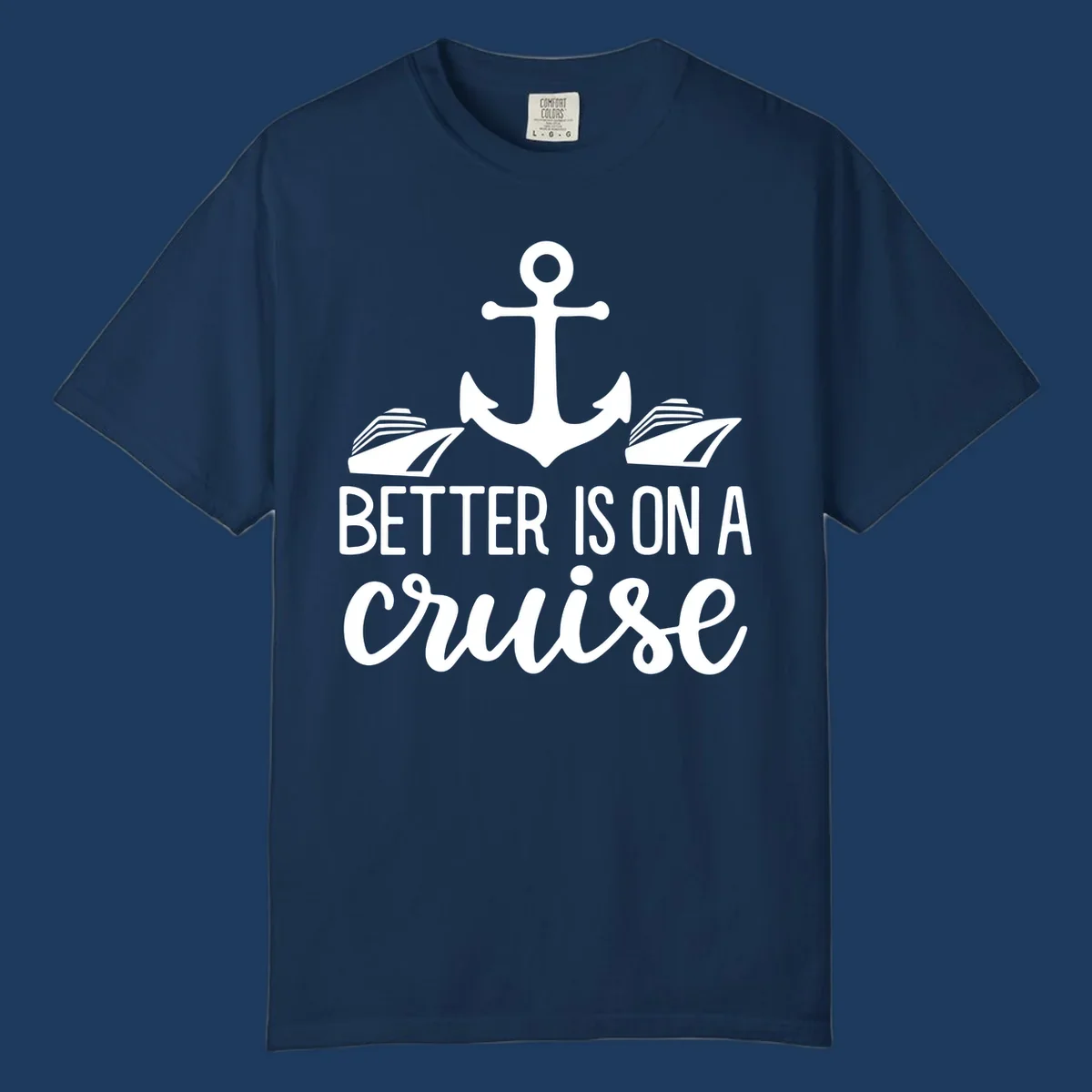 White anchor with cruise ships and text reading 'Better Is On A Cruise' on gray background