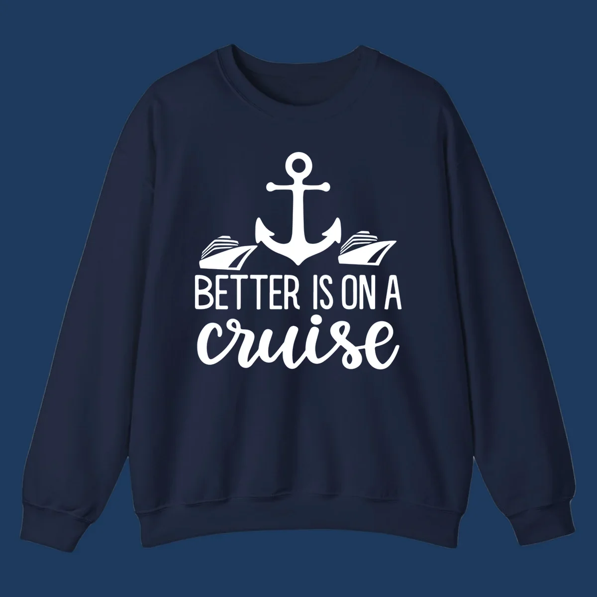 White anchor with cruise ships and text reading 'Better Is On A Cruise' on gray background