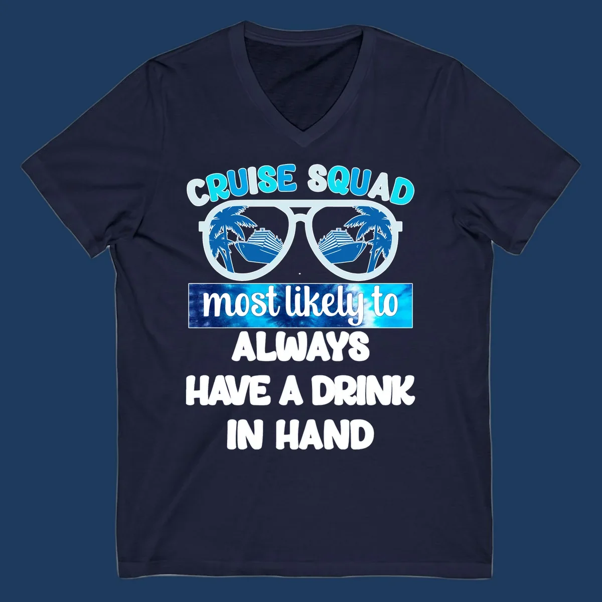 Oversized sunglasses with palm trees and cruise ship reflections, text reads 'Cruise Squad most likely to always have a drink in hand'