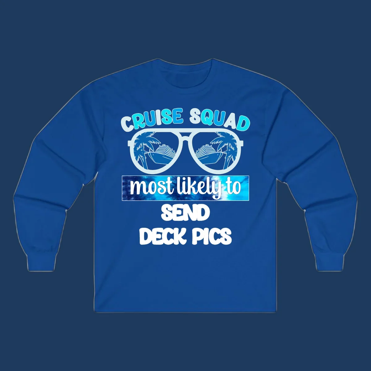 Cruise squad sunglasses with palm trees and ship reflections, text reads 'most likely to send deck pics'
