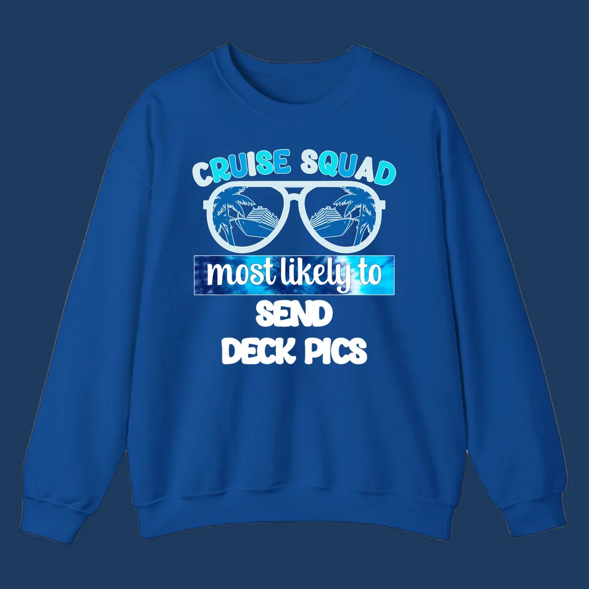 Cruise squad sunglasses with palm trees and ship reflections, text reads 'most likely to send deck pics'