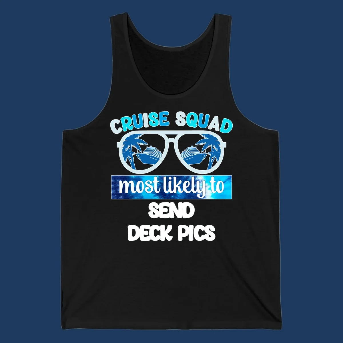Cruise squad sunglasses with palm trees and ship reflections, text reads 'most likely to send deck pics'