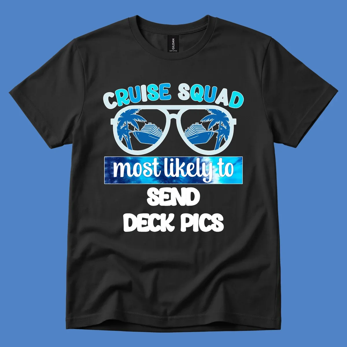 Cruise squad sunglasses with palm trees and ship reflections, text reads 'most likely to send deck pics'