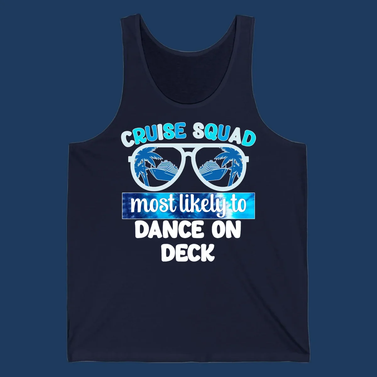 Sunglasses with cruise ship and palm tree reflections, text reads 'Cruise Squad most likely to Dance on Deck'