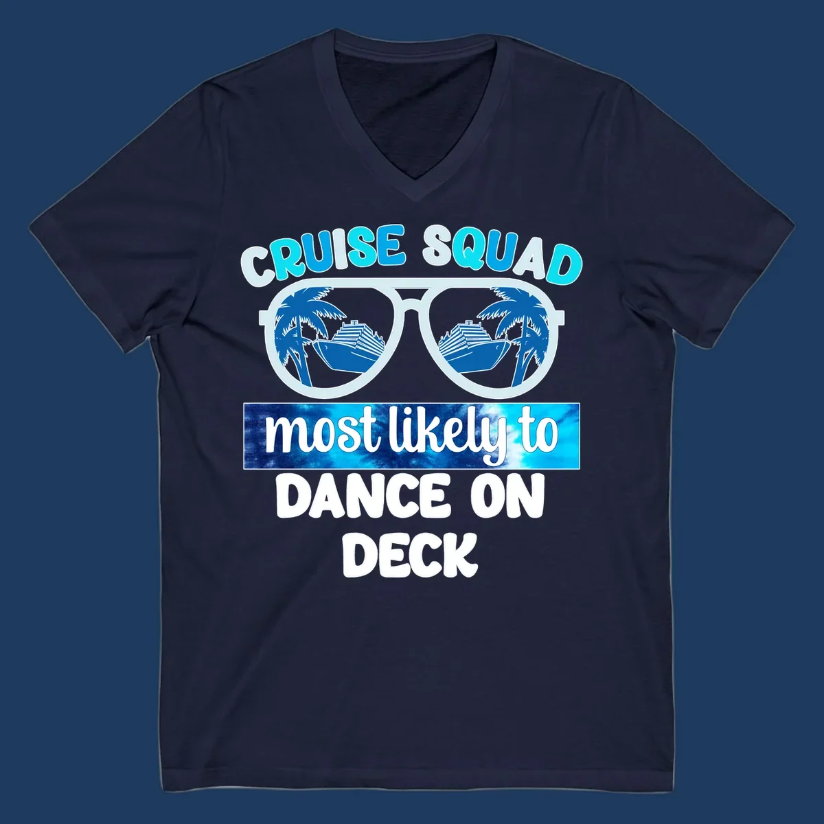 Sunglasses with cruise ship and palm tree reflections, text reads 'Cruise Squad most likely to Dance on Deck'