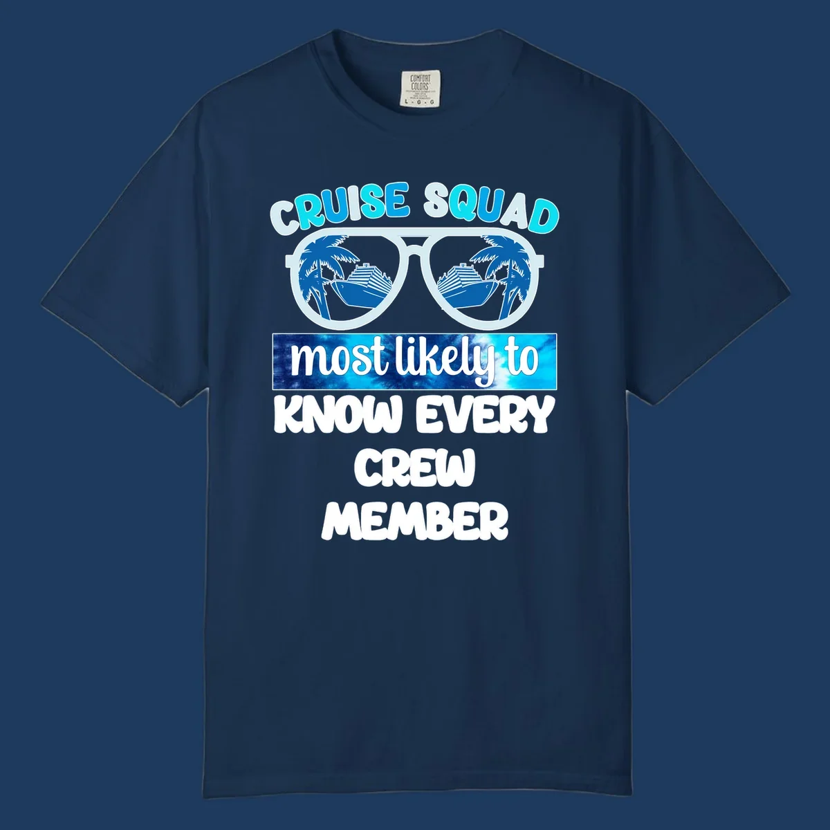 Sunglasses with cruise ship and palm tree reflections, 'Cruise Squad most likely to know every crew member' text design