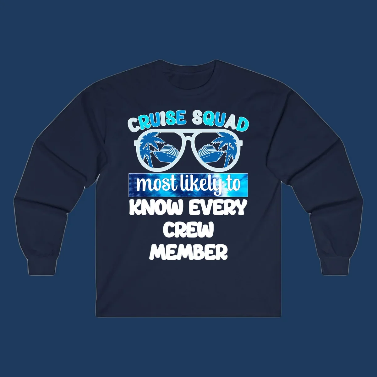 Sunglasses with cruise ship and palm tree reflections, 'Cruise Squad most likely to know every crew member' text design