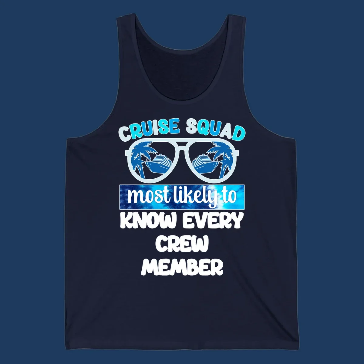 Sunglasses with cruise ship and palm tree reflections, 'Cruise Squad most likely to know every crew member' text design