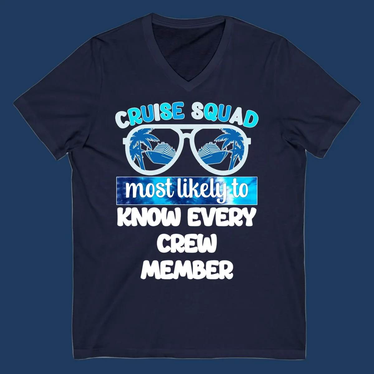 Sunglasses with cruise ship and palm tree reflections, 'Cruise Squad most likely to know every crew member' text design