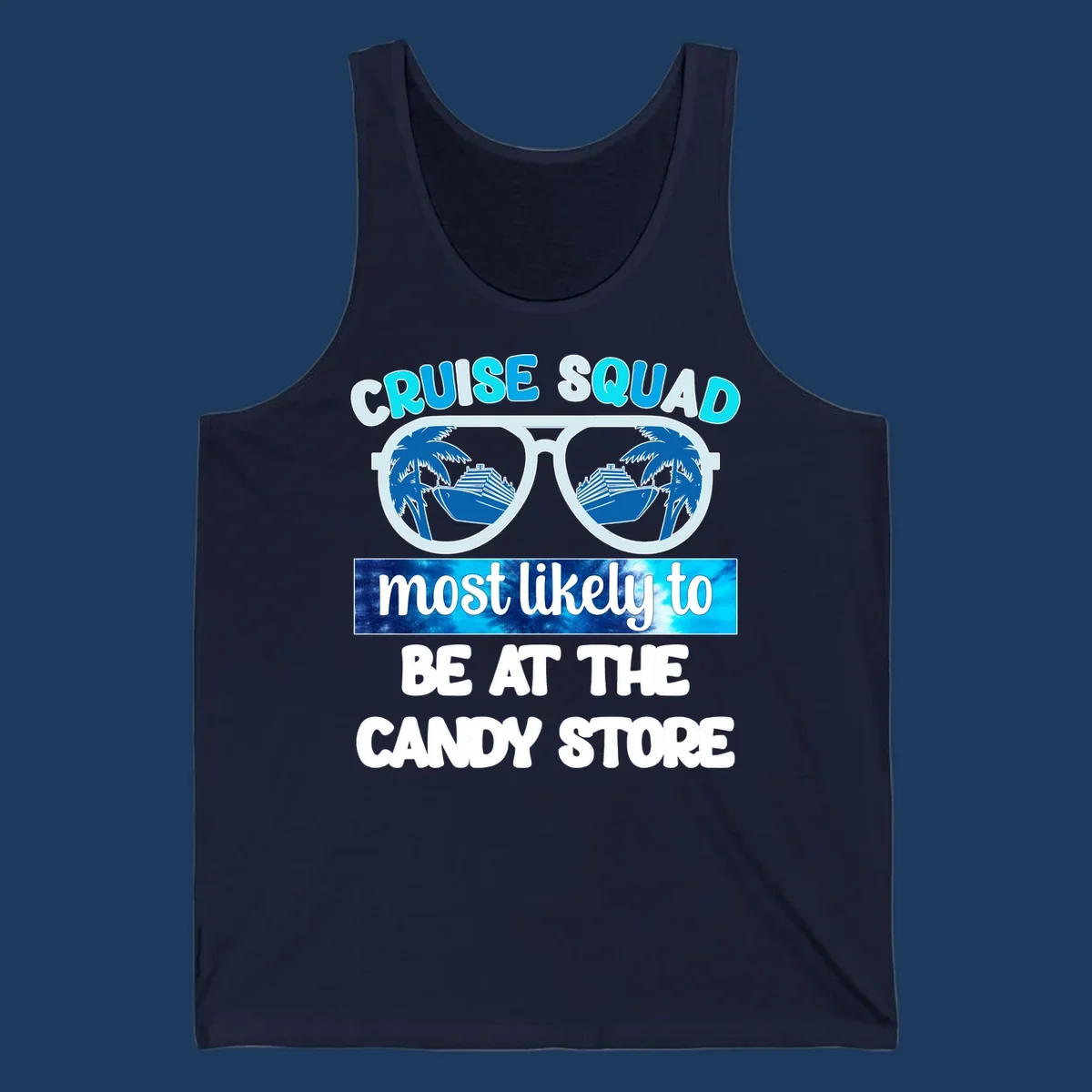 Cruise squad sunglasses design with palm trees and ship reflected in lenses, text reads 'most likely to be at the candy store'