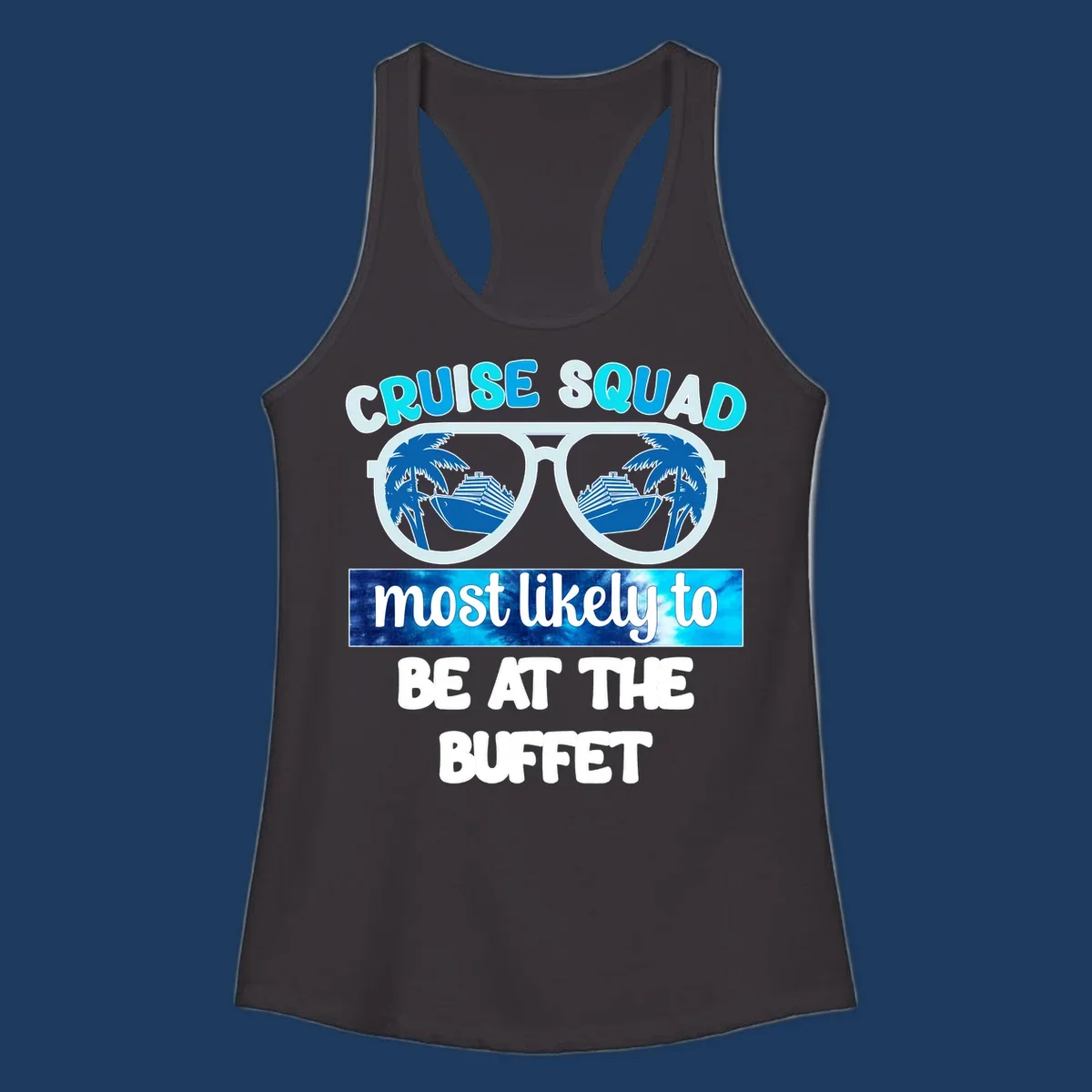 Cruise squad buffet design with oversized sunglasses reflecting palm trees and ship, text reads most likely to be at the buffet