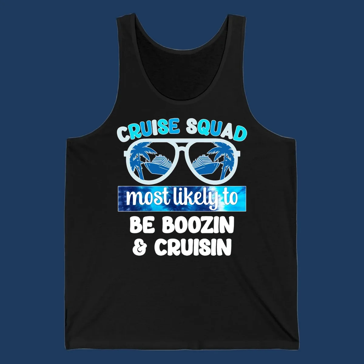 Cruise squad boozin design with oversized sunglasses reflecting cruise ships and palm trees, bold text proclaiming the group's vacation party plans