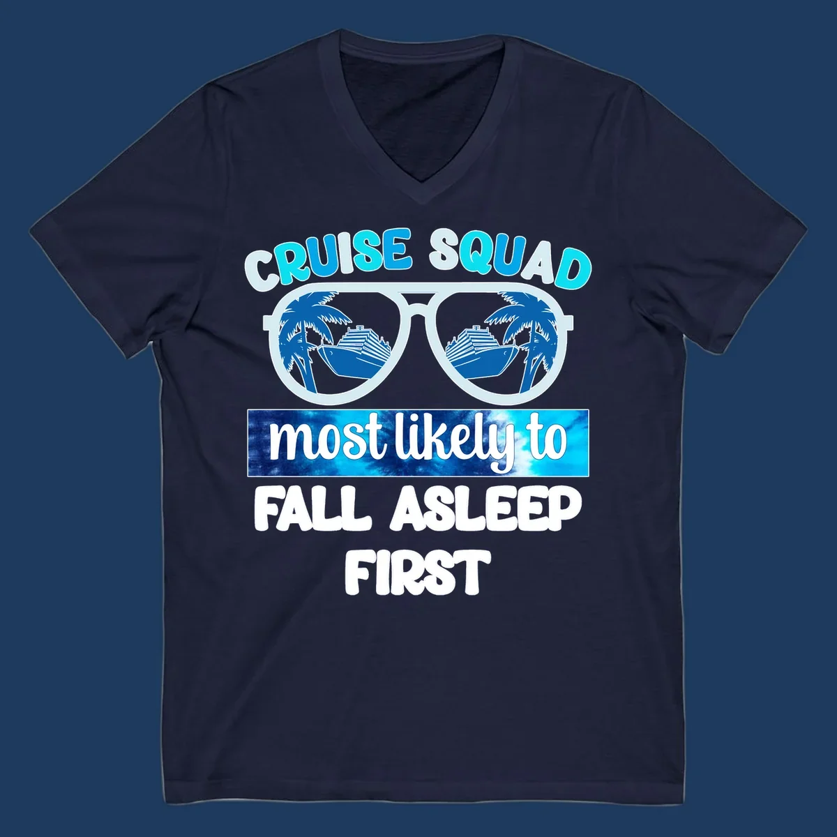 Oversized sunglasses with cruise ship and palm tree reflections, text reads 'Cruise Squad Most Likely To Fall Asleep First'