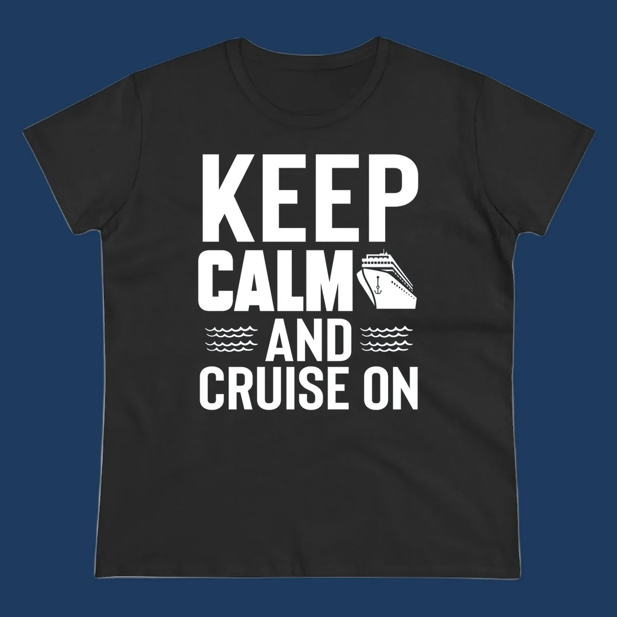 Keep calm and cruise on design with cruise ship, anchor, and ocean waves on gray background