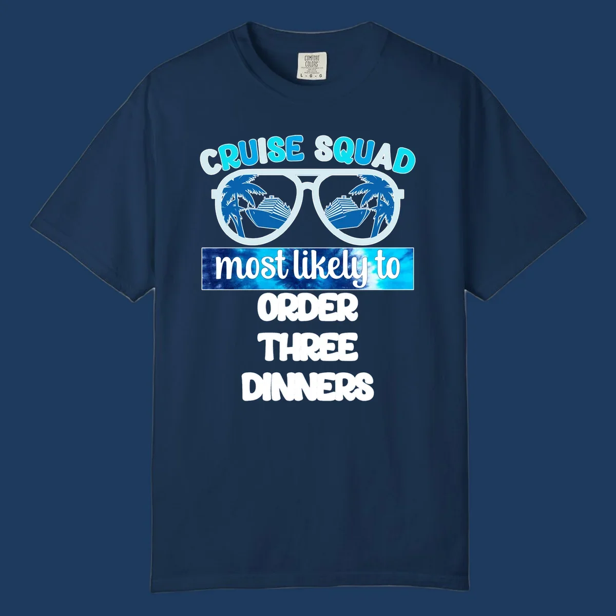 Sunglasses with cruise ship and palm tree reflections, text reads 'Cruise Squad most likely to order three dinners'