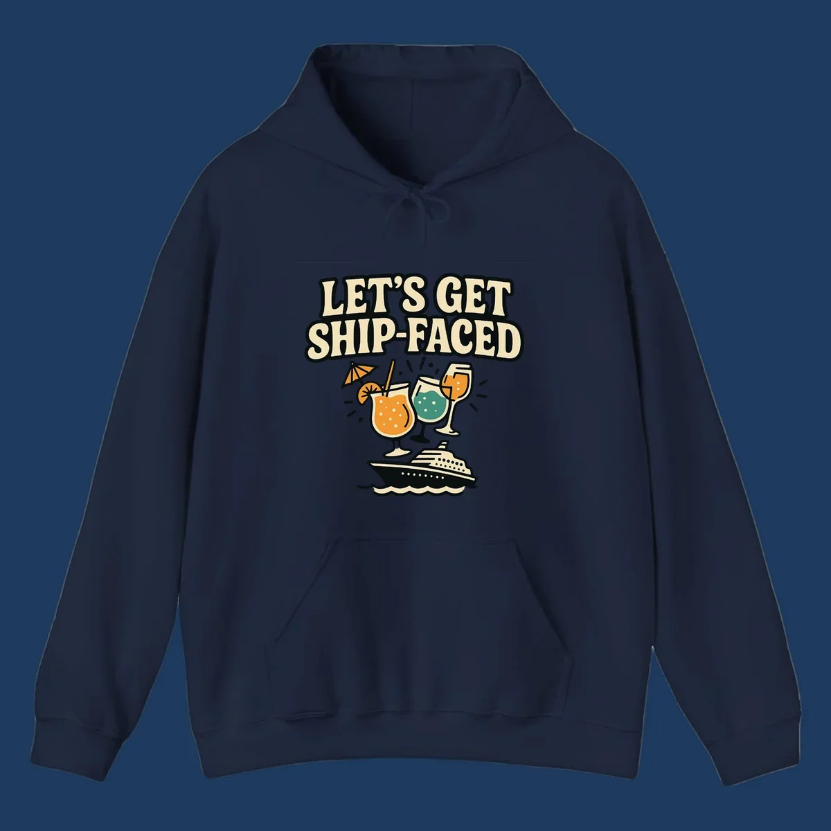 Retro-style illustration with 'Let's Get Ship-Faced' text, tropical cocktails, and a cruise ship on waves