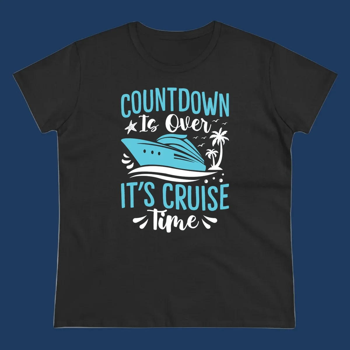 Countdown is over it's cruise time design with turquoise cruise ship, palm trees, seagulls, and tropical elements on gray background
