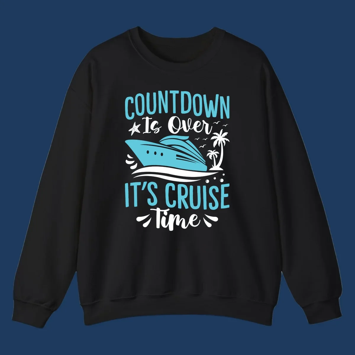 Countdown is over it's cruise time design with turquoise cruise ship, palm trees, seagulls, and tropical elements on gray background