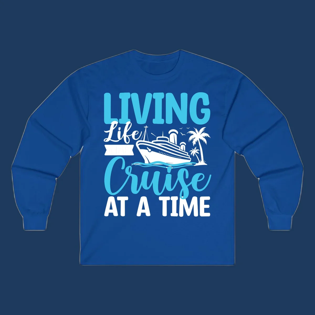 Cyan and white cruise ship design with 'Living Life Cruise At A Time' text, palm trees, and ocean waves on gray background