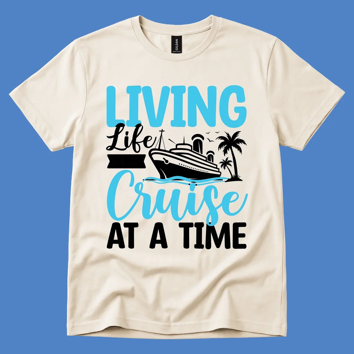Cyan and white cruise ship design with 'Living Life Cruise At A Time' text, palm trees, and ocean waves on gray background