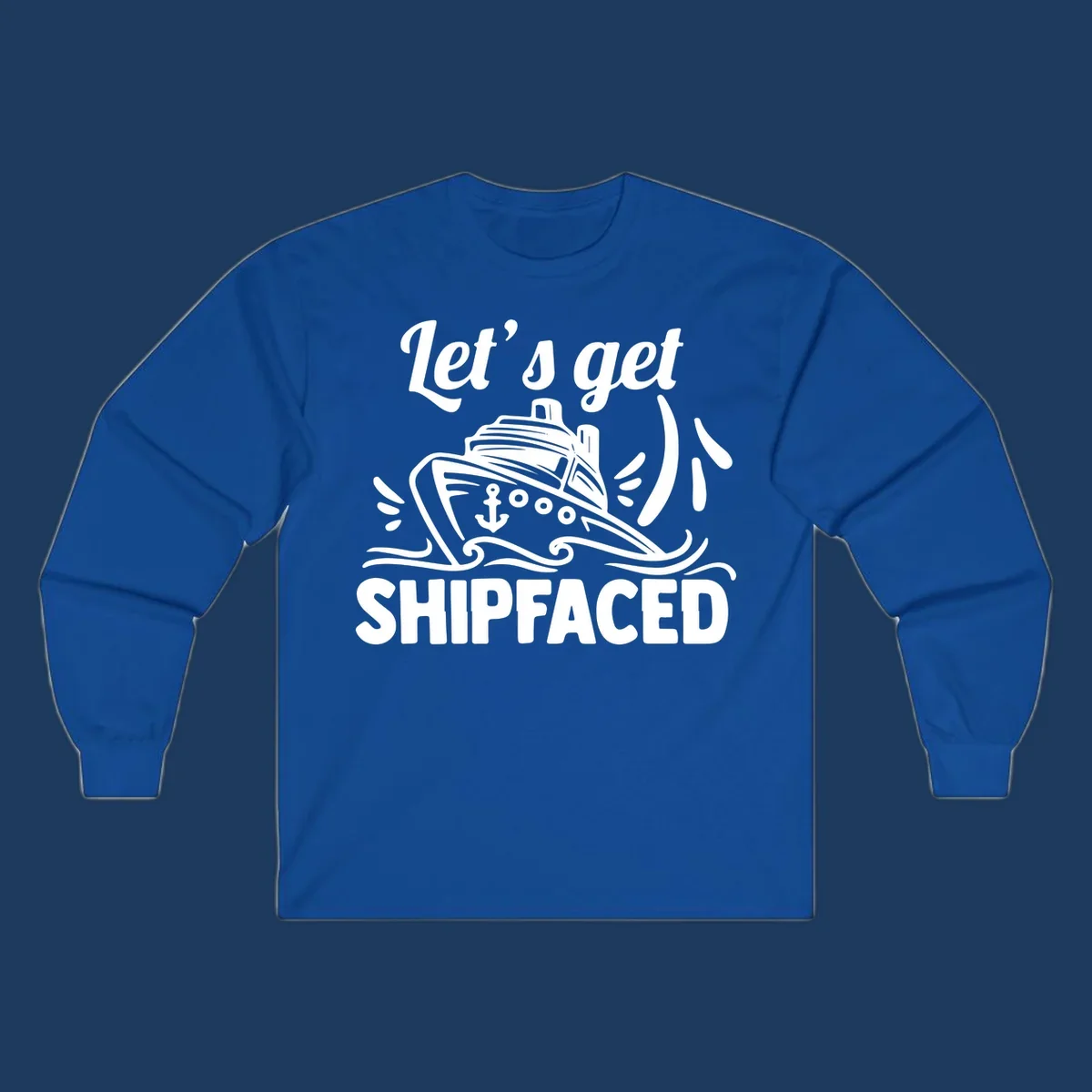 White illustration of cruise ship with anchor and waves, text reads 'Let's get Shipfaced' - nautical humor design for cruise vacations
