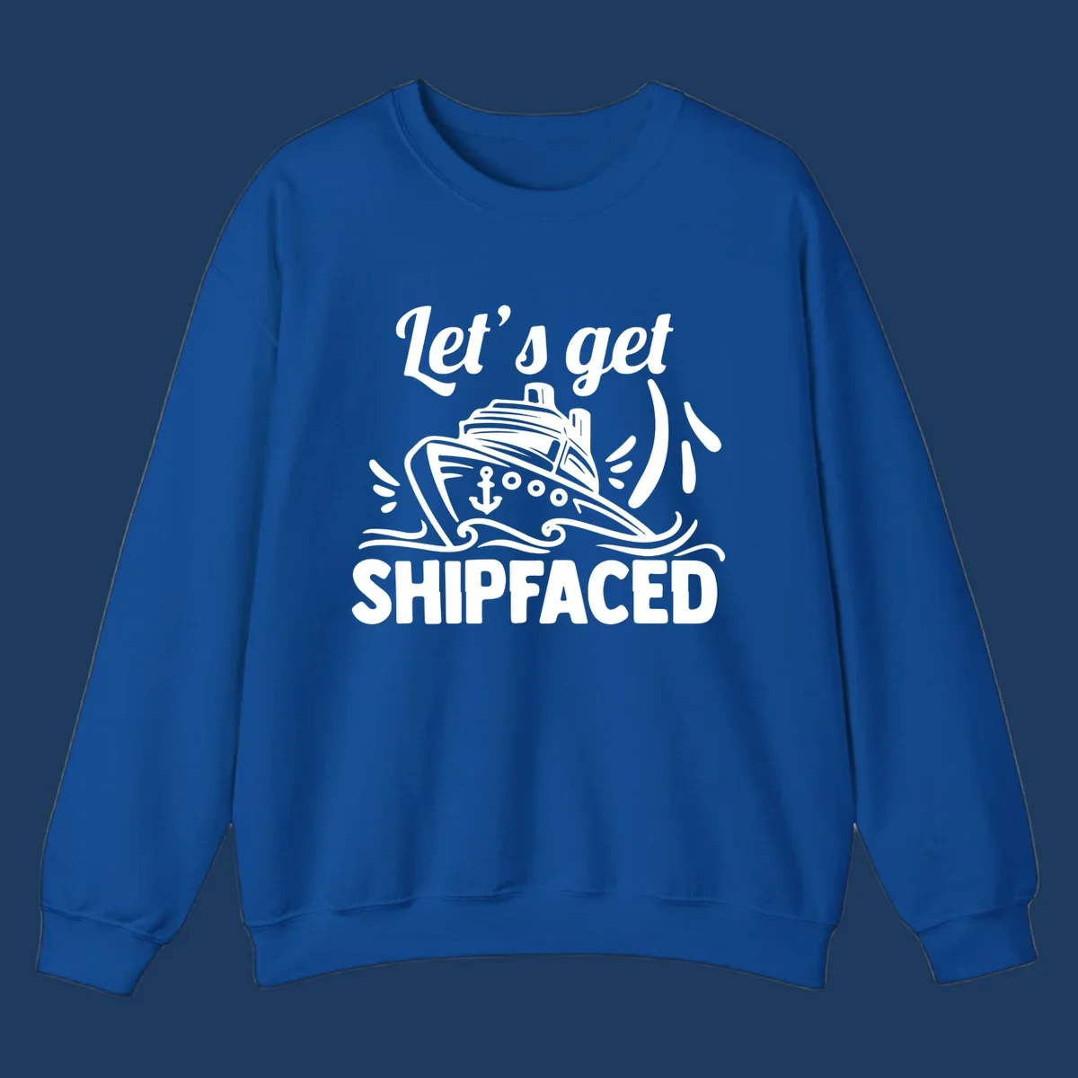 White illustration of cruise ship with anchor and waves, text reads 'Let's get Shipfaced' - nautical humor design for cruise vacations