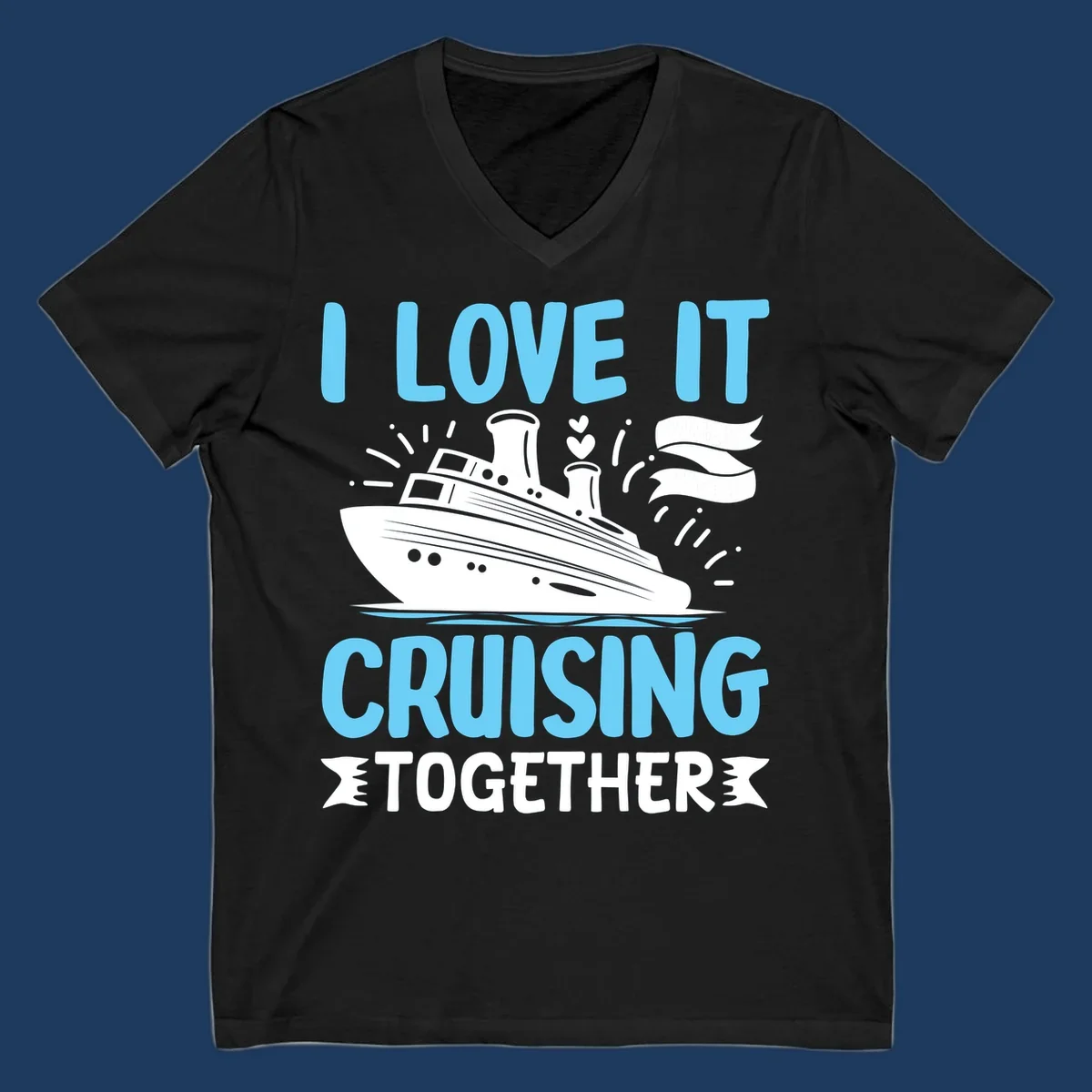 Illustration of a cruise ship with hearts and flags, text reads 'I Love It Cruising Together' in light blue letters on gray background